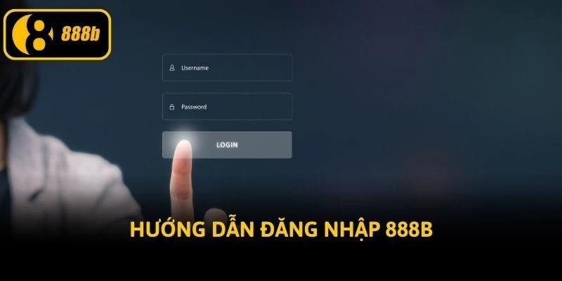 Hướng dẫn đăng nhập 888b